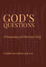 God's Questions: A Commentary and Devotional Study: A Commentary and Devotional Study by Jack Lyon