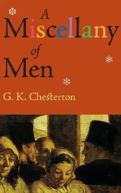Miscellany of Men by G. K. Chesterton
