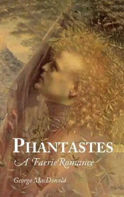 Phantastes by George MacDonald