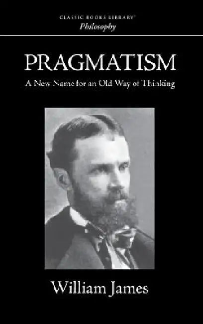 Pragmatism by William James
