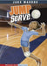 Jump Serve by Jake Maddox