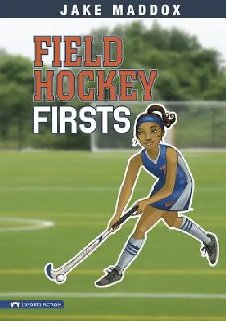 Field Hockey Firsts by Jake Maddox, Tuesday Mourning