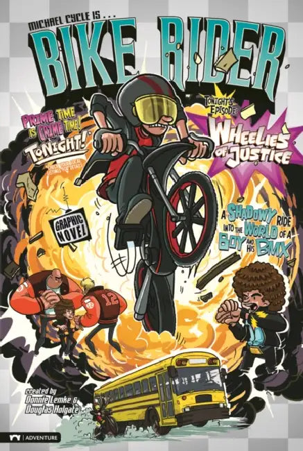 Wheelies of Justice by Donald Lemke, Douglas Holgate