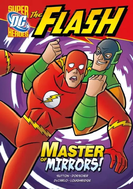 The Flash: Master of Mirrors! by Laurie S. Sutton, Dan Schoening, Erik Doescher