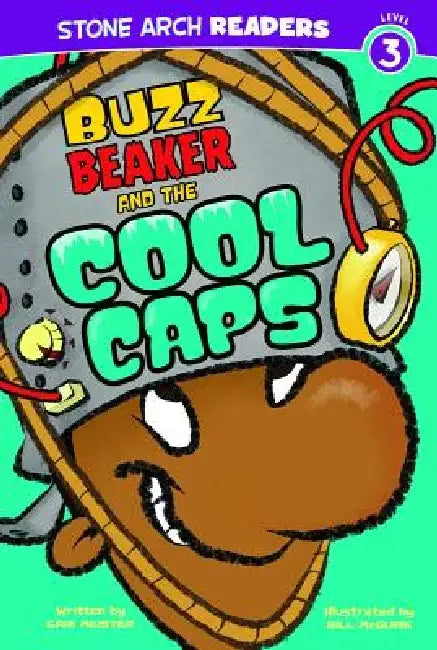 Buzz Beaker and the Cool Caps by Cari Meister