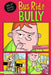 Bus Ride Bully by Cari Meister
