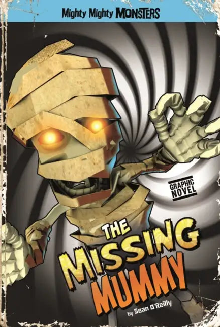 The Missing Mummy by Sean O'Reilly, Arcana Arcana Studio