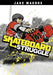 Skateboard Struggle by Jake Maddox