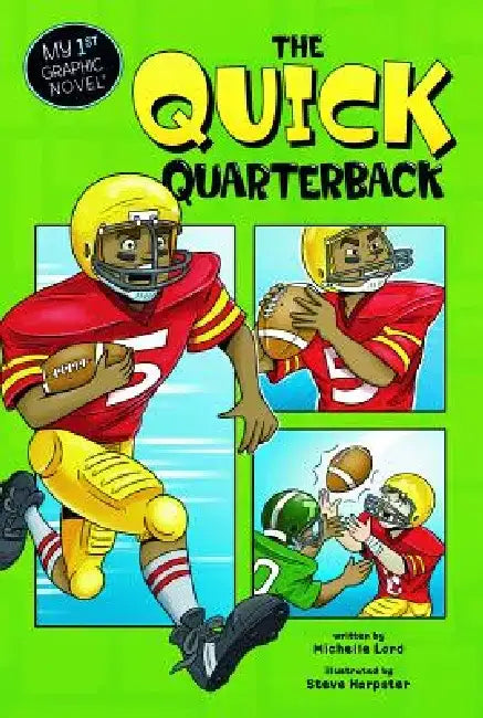 The Quick Quarterback by Michelle Lord