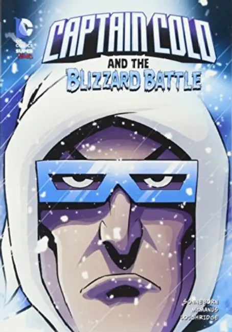 Captain Cold and the Blizzard Battle by Scott Sonneborn, Lee Loughridge, Shawn McManus