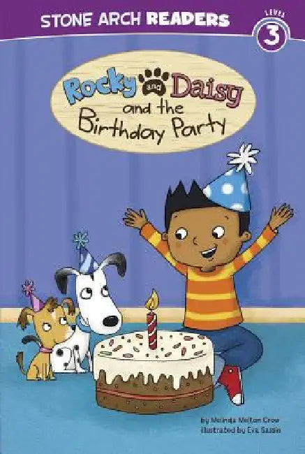 Rocky and Daisy and the Birthday Party by Eva Sassin, Melinda Melton Crow