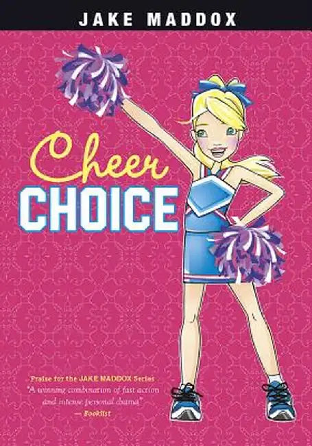 Cheer Choice by Jake Maddox