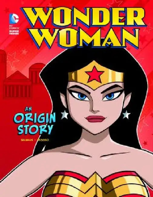 Wonder Woman: An Origin Story by John Sazaklis