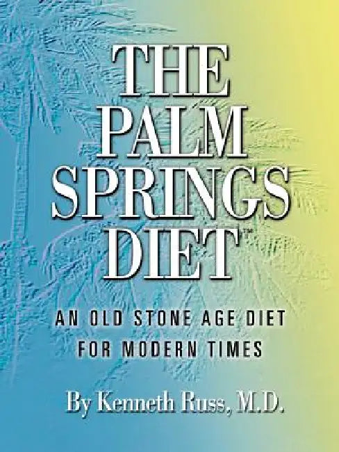 The Palm Springs Diet by Kenneth Russ
