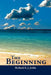 The Beginning by Richard E. J. Joslin