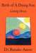 Birth of a Dying Son: Living Verses by Runako Aaron