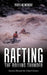 Rafting the Rolling Thunder: Journey Through the Grand Canyon by Frosty Wooldridge