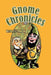 Gnome Chronicles by Herbert J. Thornn