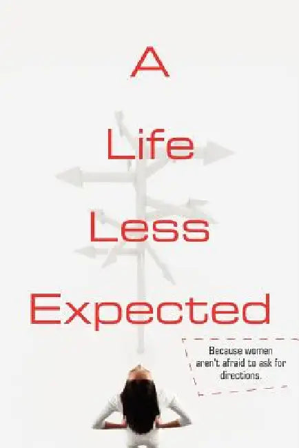 A Life Less Expected by Rj Hesselgesser