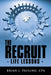 The Recruit: - Life Lessons - by Brian L. Pauling Cpa