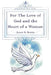 For The Love of God and the Heart of a Woman by Annie R. Brown
