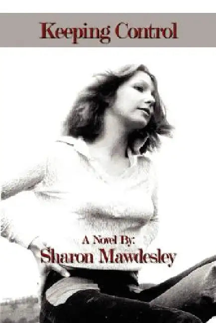Keeping Control: The Emancipation of Jenny Dobson by Sharon Mawdesley