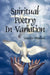 Spiritual Poetry In Variation by Jennifer Woullard