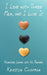 I Live with Three Men, and I Love It: Principle Living with No Regrets by Kerstin Chapman