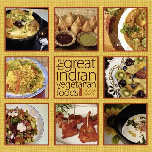 The Great Indian Vegetarian Foods by Divya Desai