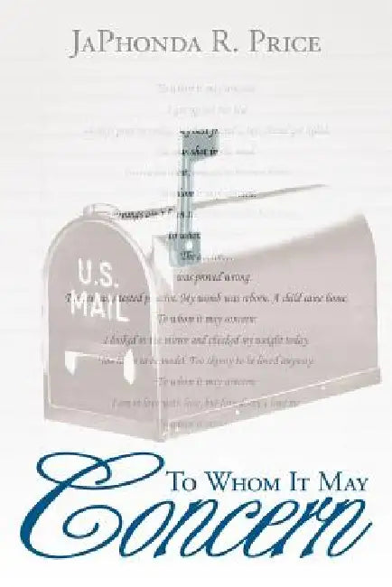 To Whom It May Concern by Japhonda R. Price