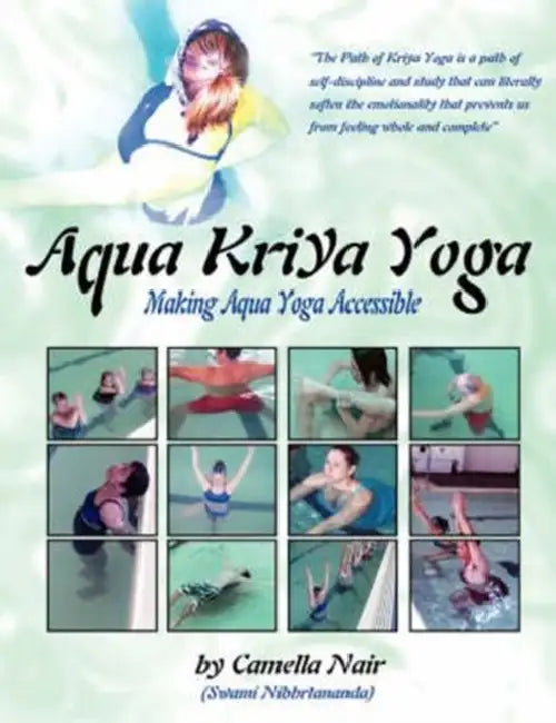 Aqua Kriya Yoga by Camella Nair
