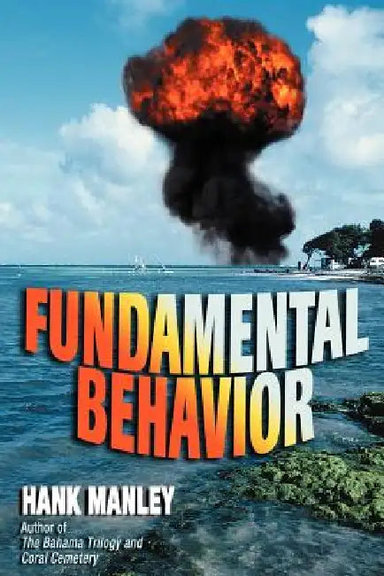Fundamental Behavior by Hank Manley