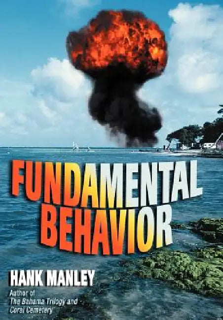 Fundamental Behavior by Hank Manley