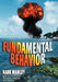 Fundamental Behavior by Hank Manley