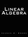 Linear Algebra by Vaughn D. Brown