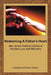 Redeeming a Father's Heart: Men Share Powerful Stories of Abortion Loss and Recovery by Kevin Burke Lsw, David Wemhoff, Marvin Stockwell