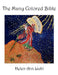 The Many Colored Bible by Helen Ann Licht