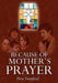 Because of Mother's Prayer by Don Swinford