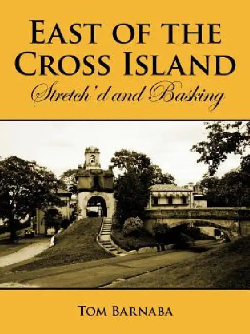 East of the Cross Island: Stretch'd and Basking by Tom Barnaba