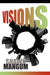 Visions by Shawn Mangum
