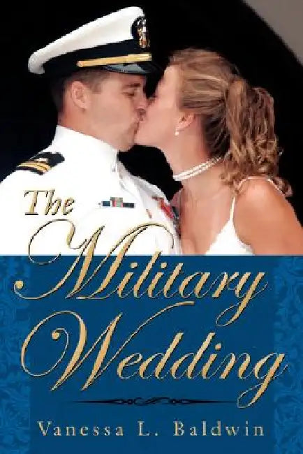 The Military Wedding by Vanessa L. Baldwin