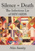 Silence = Death: The Infectious Lie of HIV/AIDS by Niles Stanley