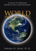 World Transformation: A Guide to Personal Growth and Consciousness by Jawara D. King