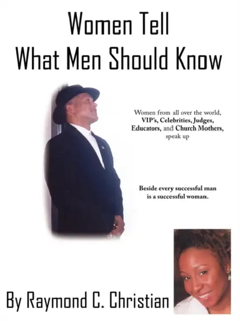 Women Tell What Men Should Know by Raymond C. Christian