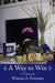 A Way to Win: A Memoir by Winona A. Foreman