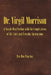 Dr. Virgil Morrison: A Simple Man Dealing with the Complications of Life, Love, and Everyday Interactions by Dee Dee Peachey