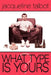 What Type Is Yours? by Jacqueline Talbot