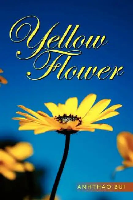 Yellow Flower by Anhthao Bui