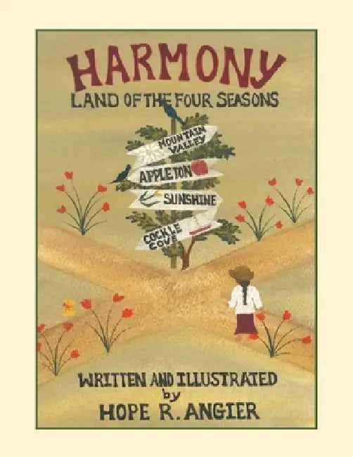 Harmony: Land of the Four Seasons by Hope R. Angier