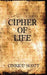 Cipher of Life by Cinique' Scott